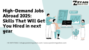 High-Demand Jobs Abroad 2025: Skills That Will Get You Hired in next year