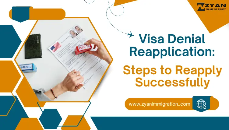 Visa Denial Reapplication: Steps to Reapply Successfully