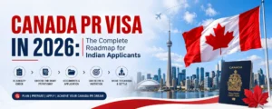 Canada PR Visa in 2026: The Complete Roadmap for Indian Applicants