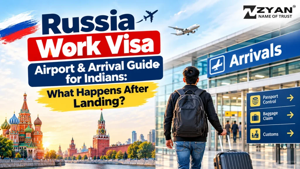 Russia Work Visa: Smart & Powerful Airport Arrival Guide